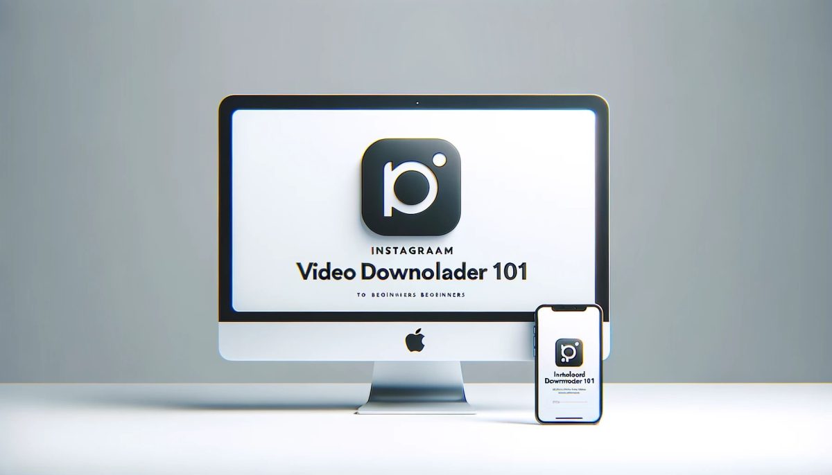 Instagram Video Downloader: All About Choosing the Right Tool